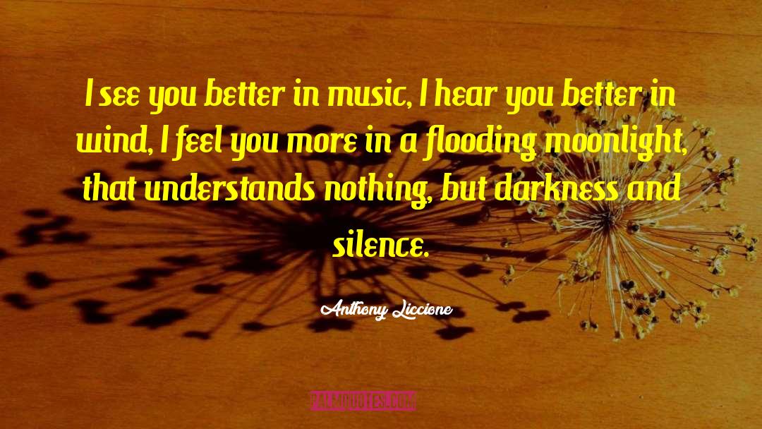 Flooding Quote quotes by Anthony Liccione