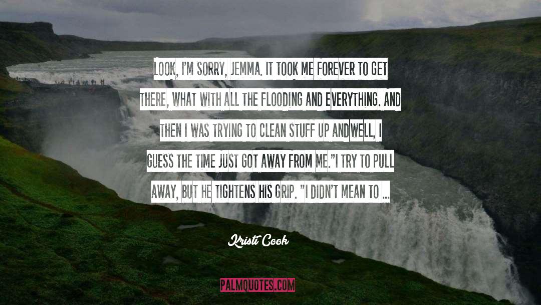 Flooding quotes by Kristi Cook