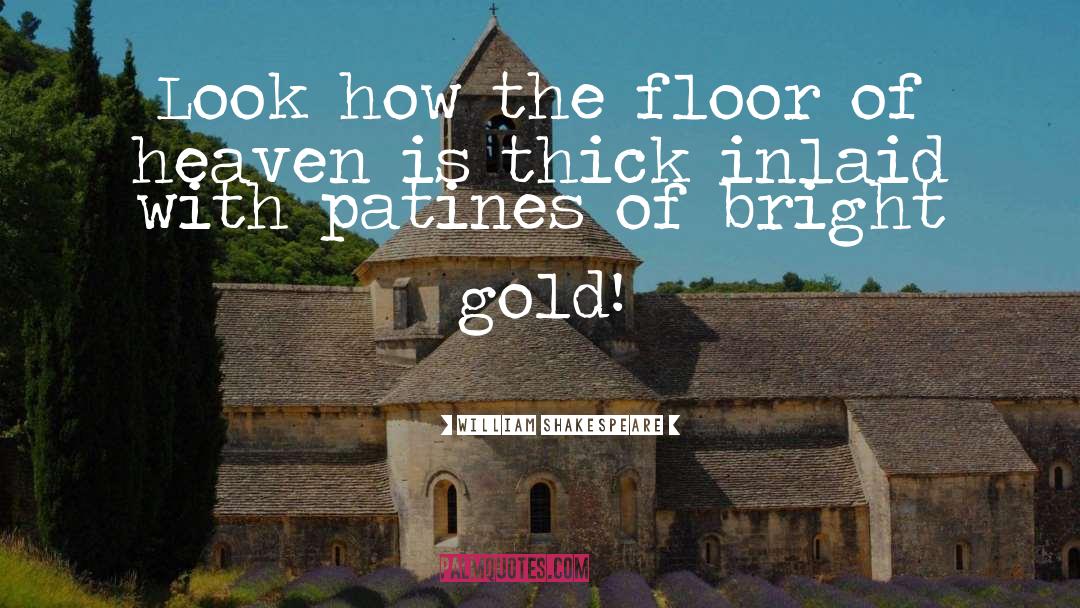 Floor quotes by William Shakespeare