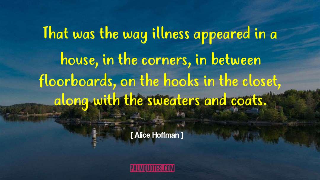 Floorboards quotes by Alice Hoffman