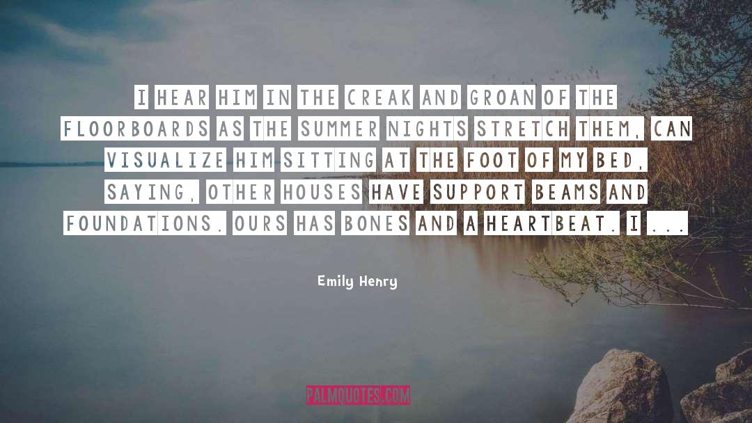 Floorboards quotes by Emily Henry