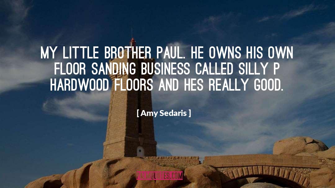 Floors quotes by Amy Sedaris