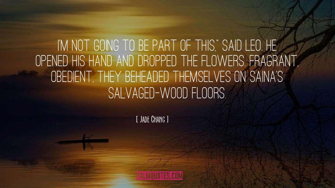 Floors quotes by Jade Chang