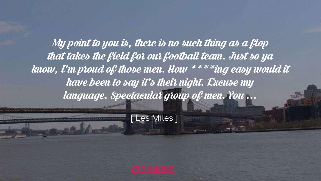 Flop quotes by Les Miles