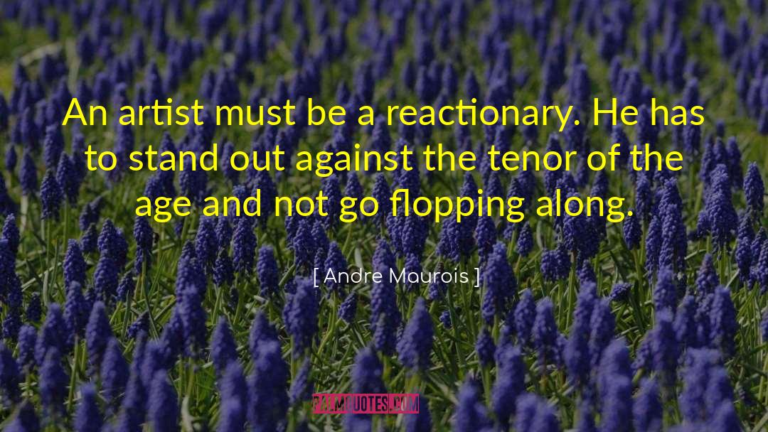 Flopping quotes by Andre Maurois