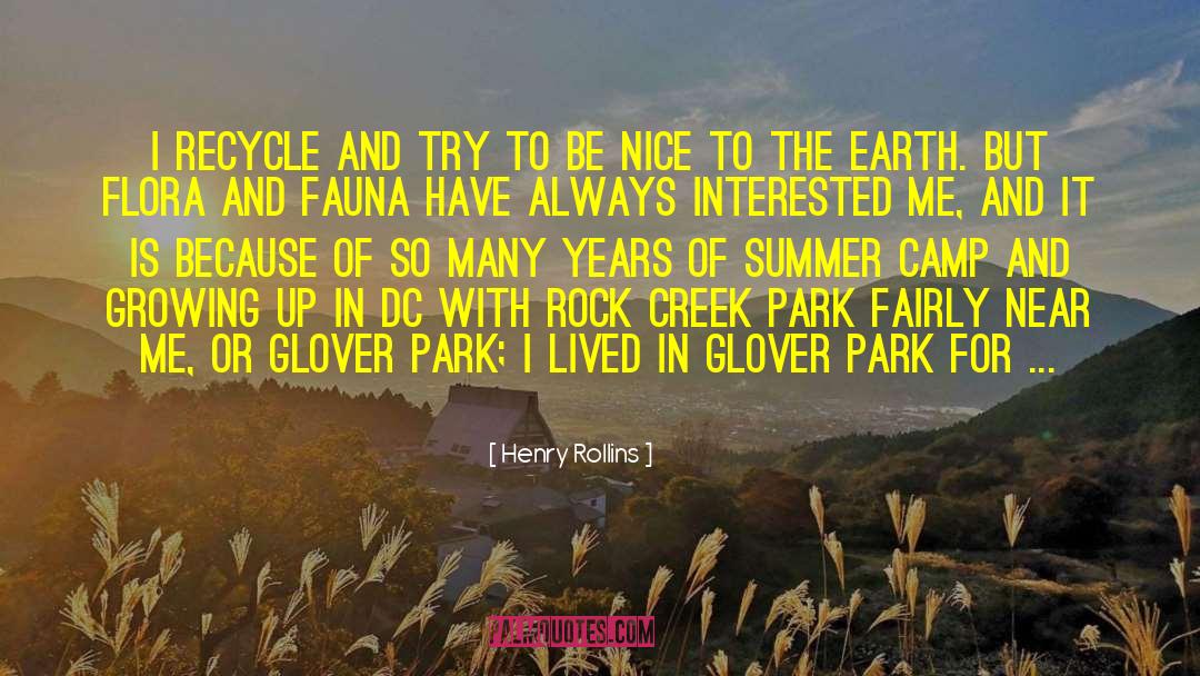 Flora And Fauna quotes by Henry Rollins