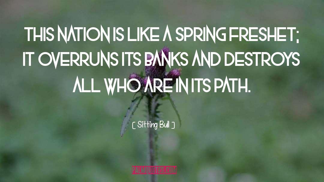 Flora Banks quotes by Sitting Bull