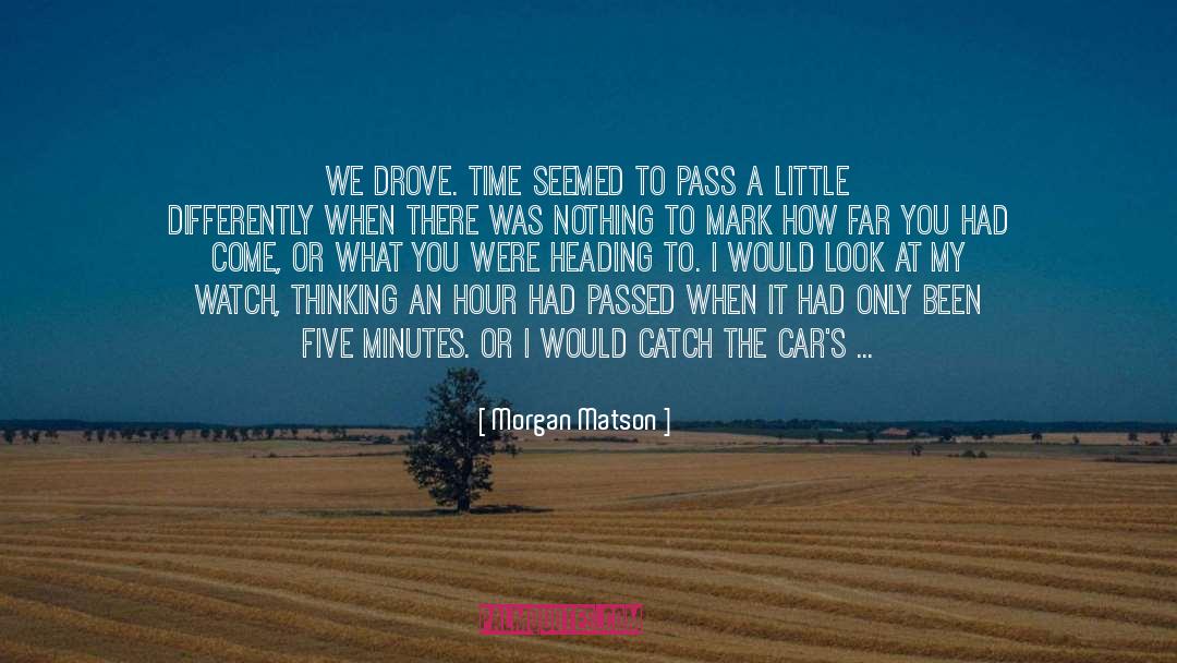 Flora Morgan quotes by Morgan Matson