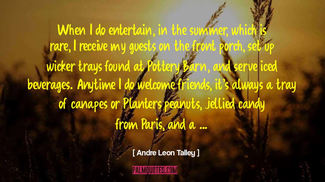 Floral Welcome Of Guests quotes by Andre Leon Talley