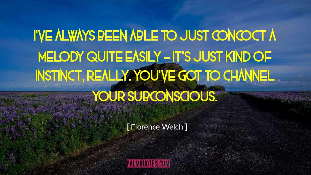 Florence Welch quotes by Florence Welch