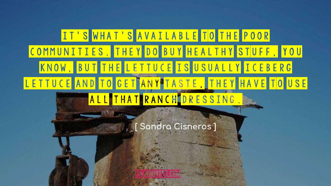 Floreys Ranch quotes by Sandra Cisneros