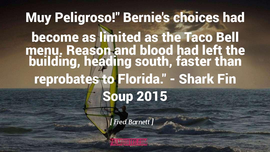 Florida quotes by Fred Barnett