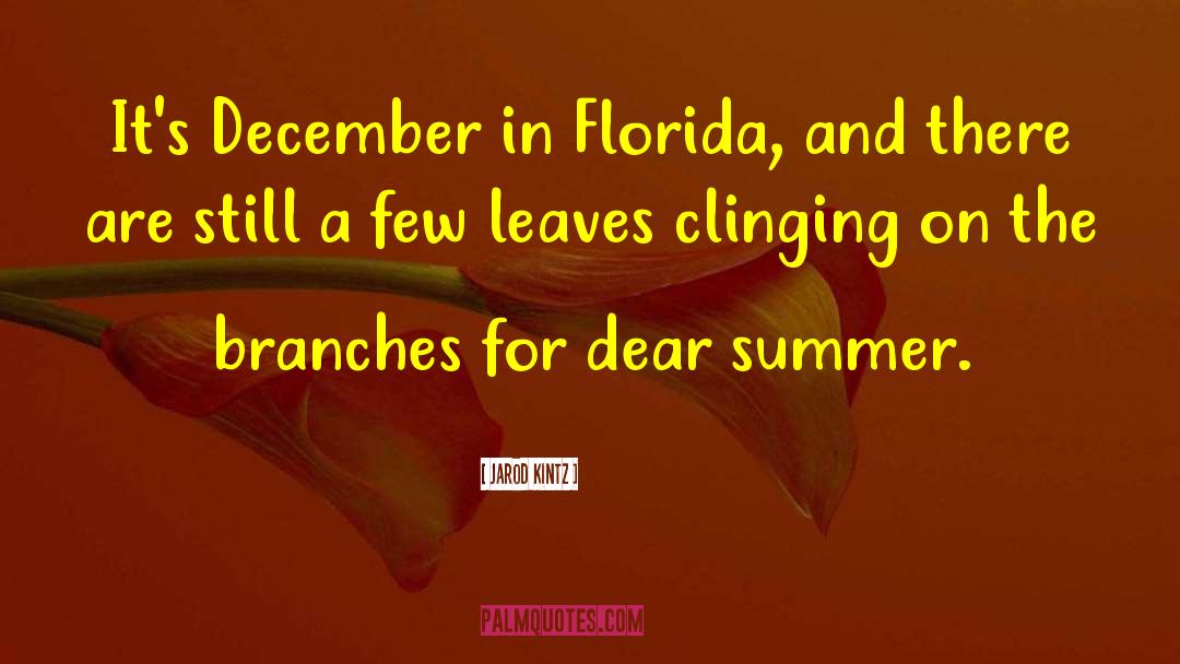 Florida quotes by Jarod Kintz