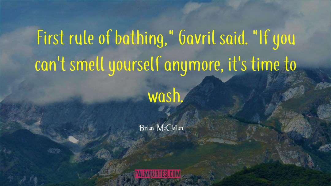 Flounce Bathing quotes by Brian McClellan