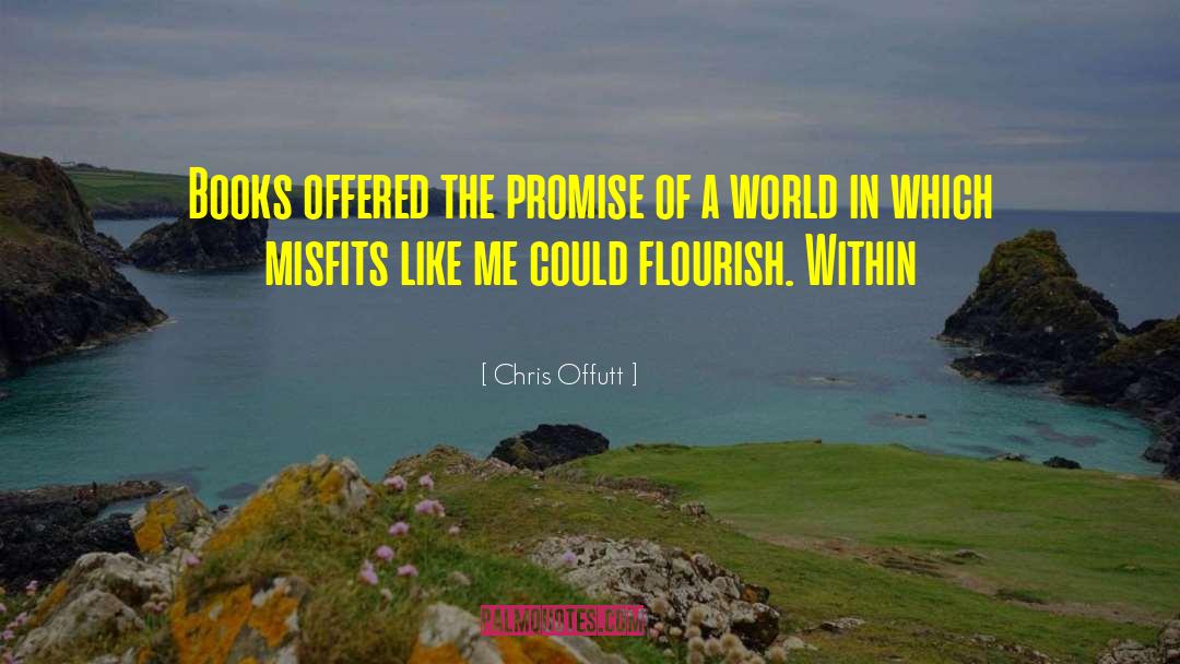 Flourish quotes by Chris Offutt