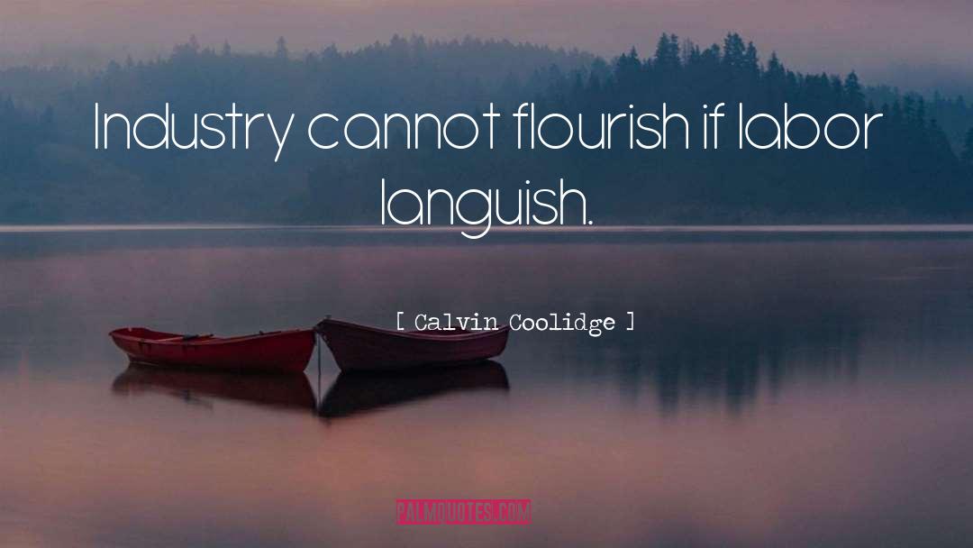 Flourish quotes by Calvin Coolidge