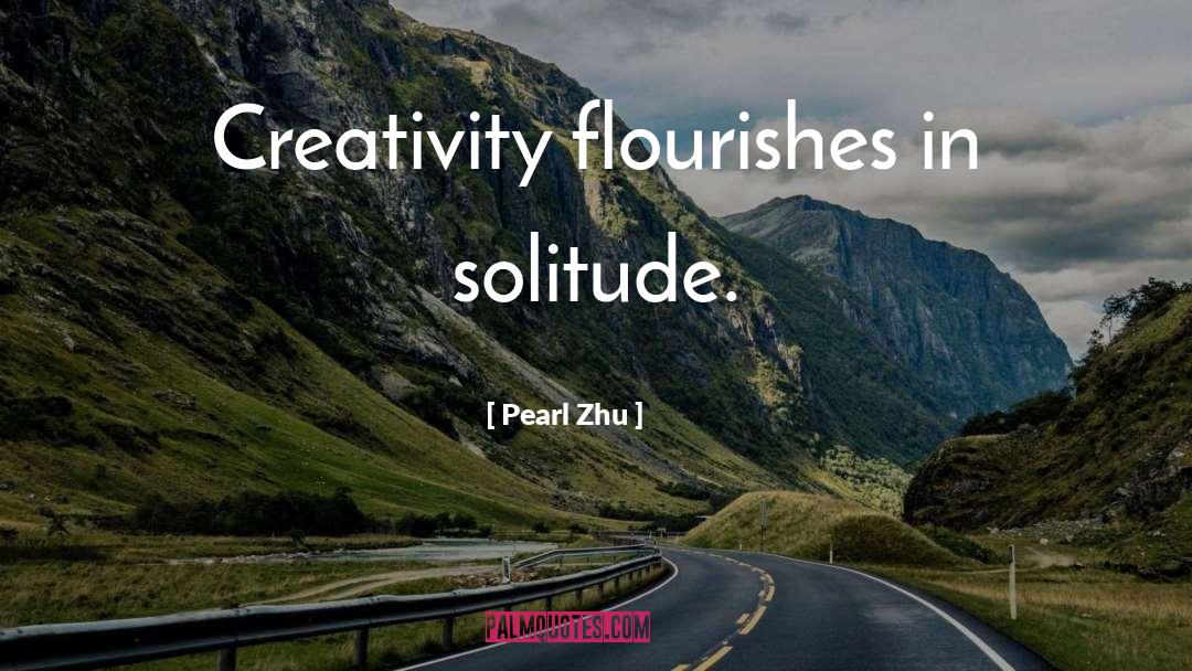 Flourishes quotes by Pearl Zhu
