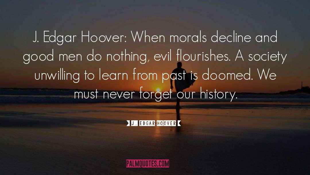 Flourishes quotes by J. Edgar Hoover