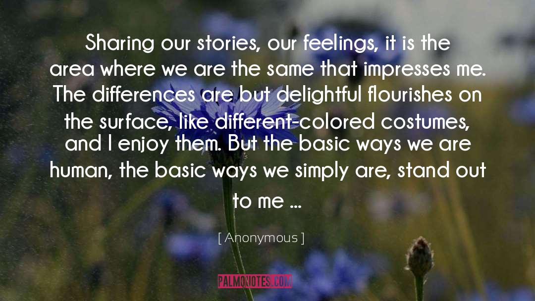 Flourishes quotes by Anonymous