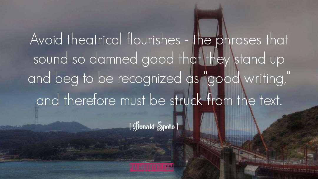 Flourishes quotes by Donald Spoto