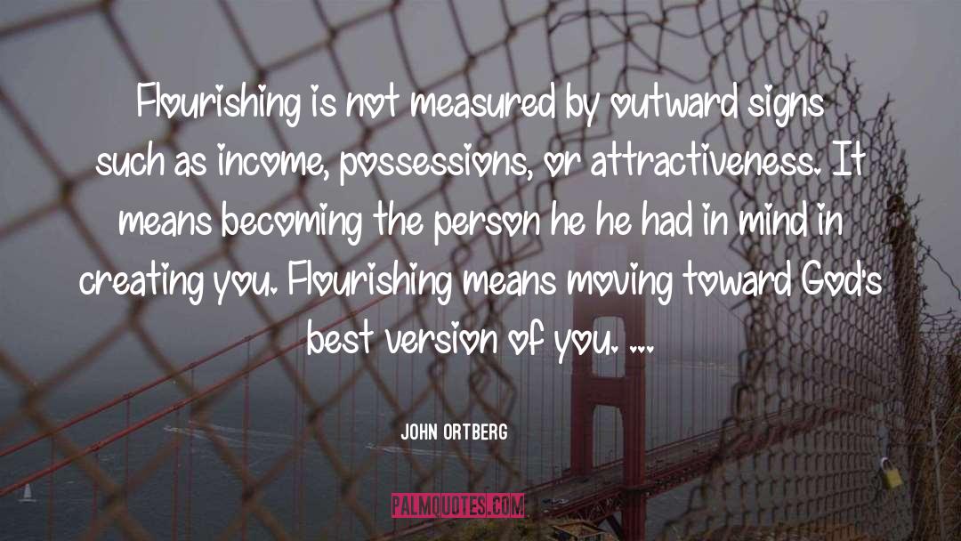Flourishing quotes by John Ortberg