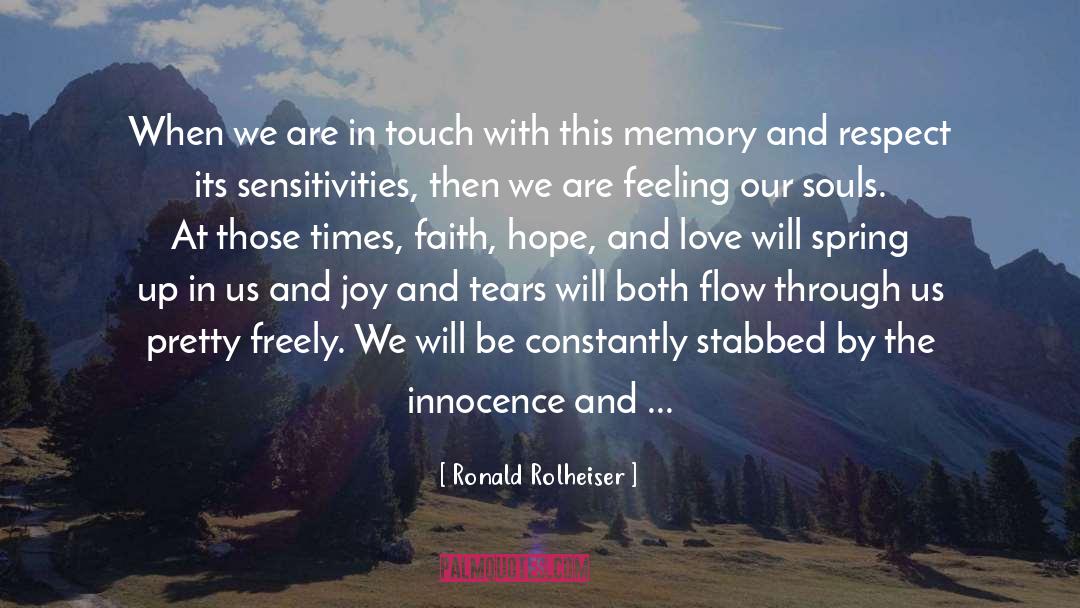 Flow Of Energy quotes by Ronald Rolheiser