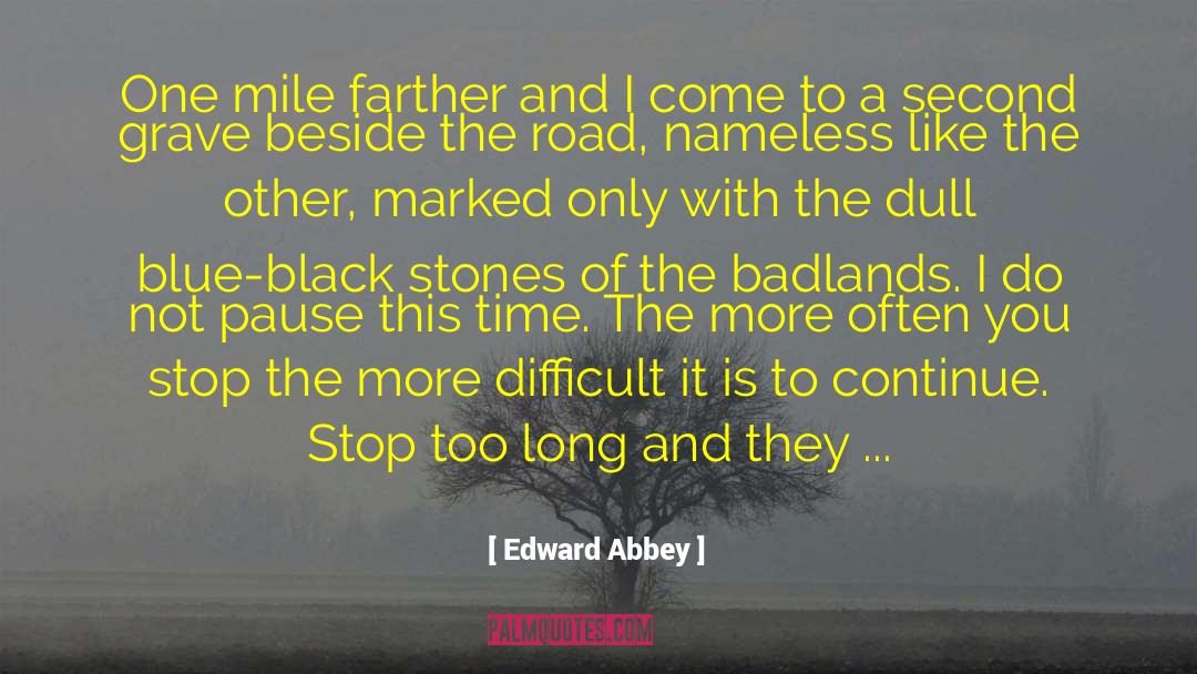 Flow Of Time quotes by Edward Abbey
