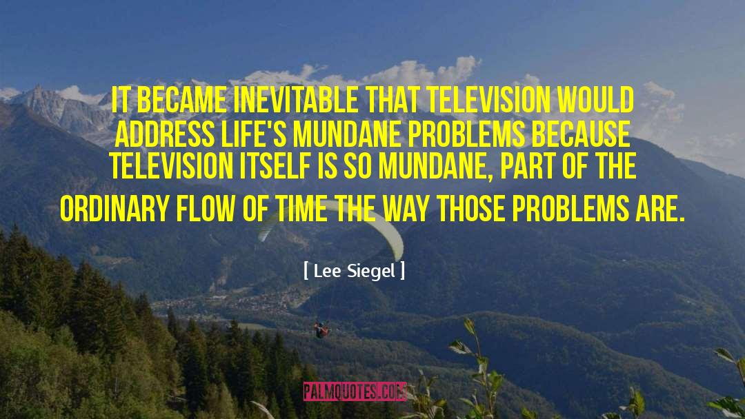 Flow Of Time quotes by Lee Siegel