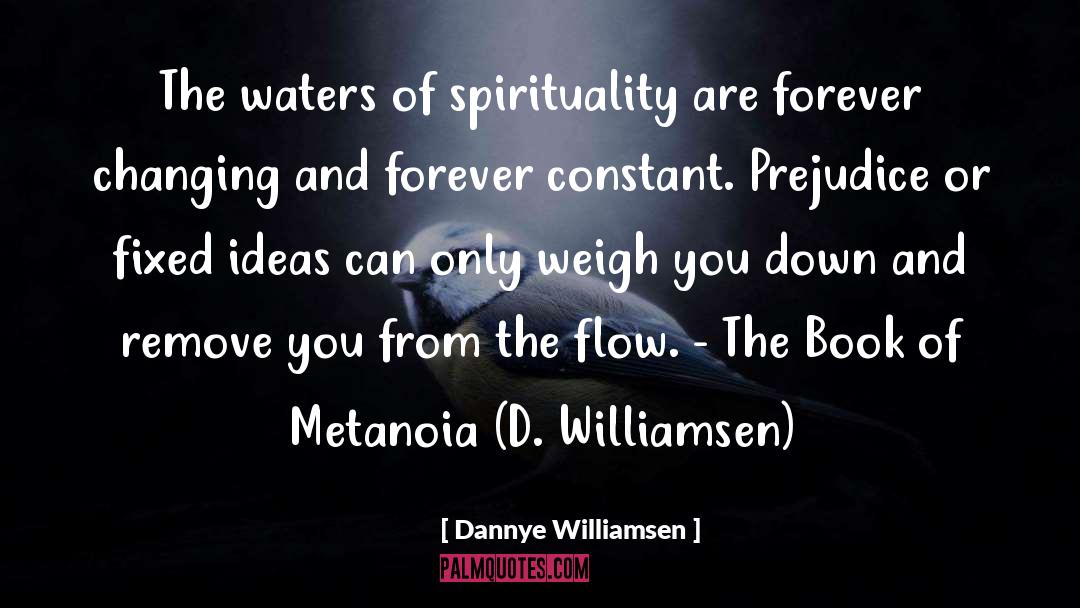 Flow The Book quotes by Dannye Williamsen