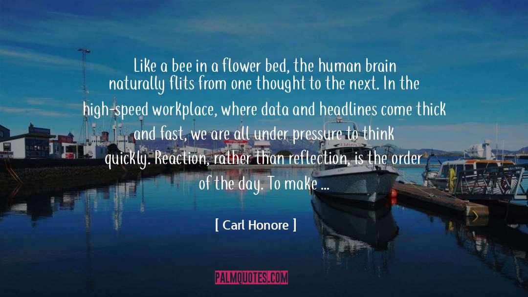 Flower Bed Designs quotes by Carl Honore