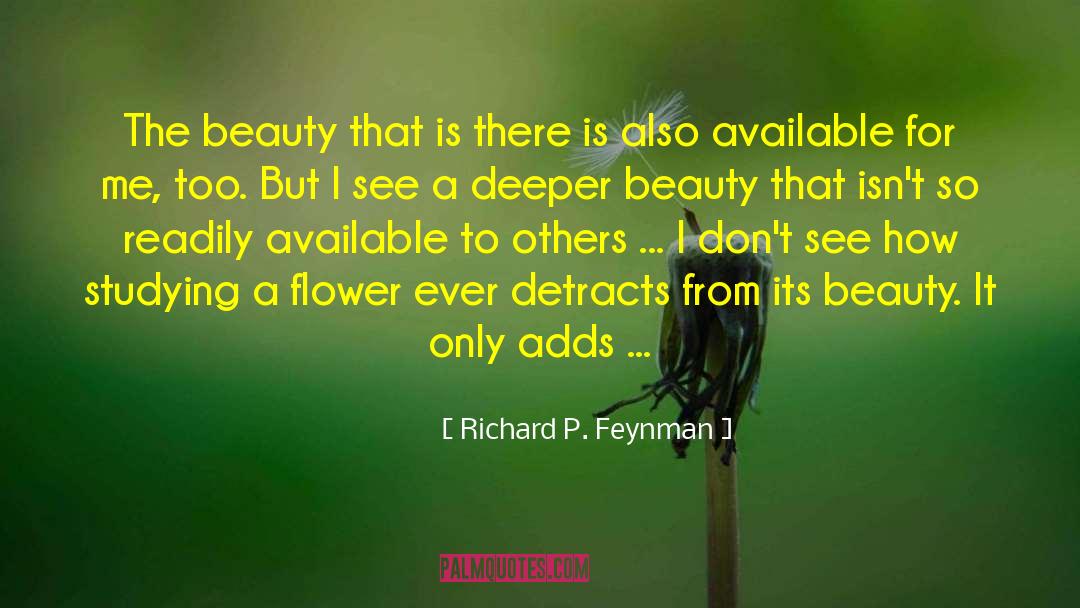 Flower Blossom quotes by Richard P. Feynman