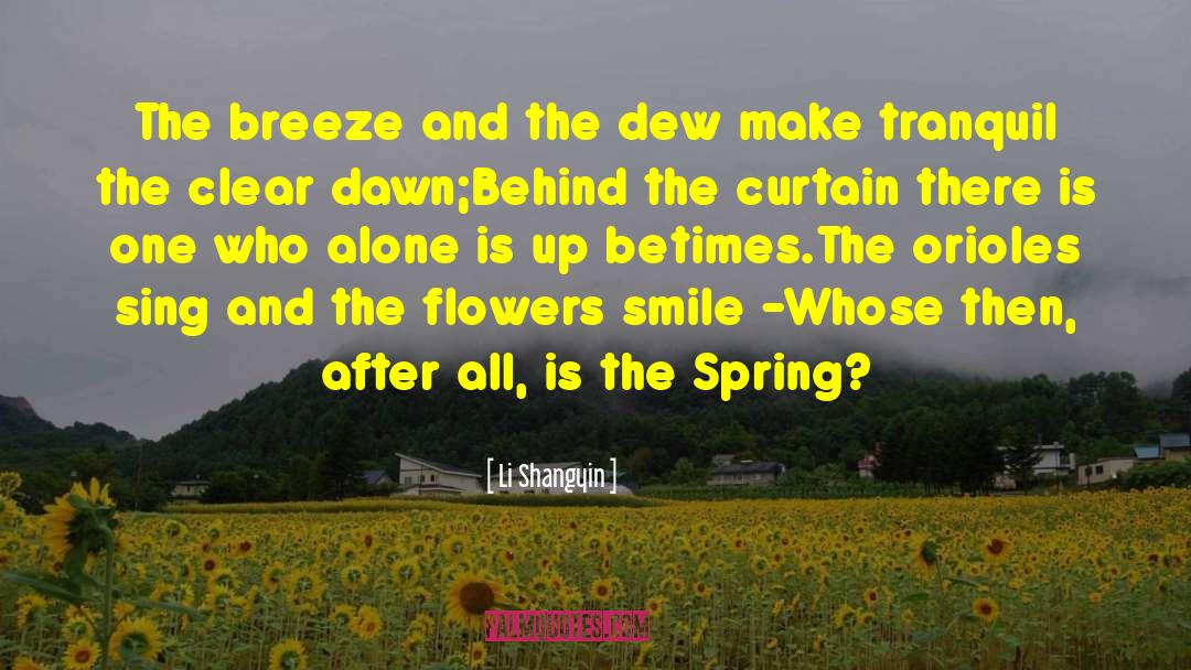 Flower Dew Drops quotes by Li Shangyin