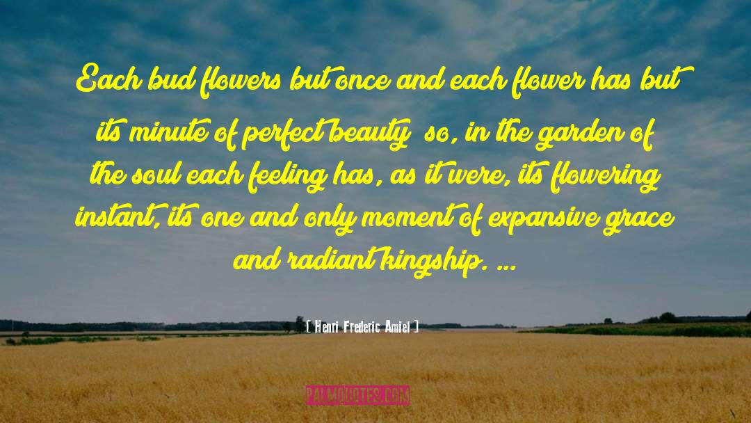 Flower Garden quotes by Henri Frederic Amiel