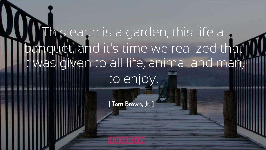 Flower Garden quotes by Tom Brown, Jr.