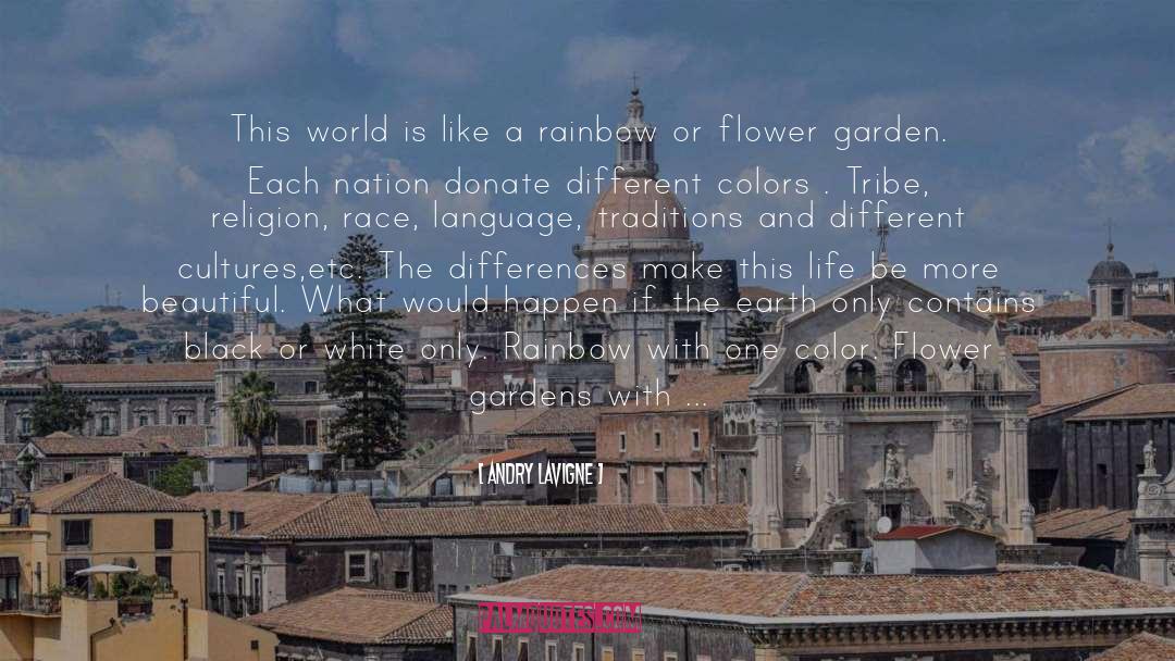 Flower Garden quotes by Andry Lavigne