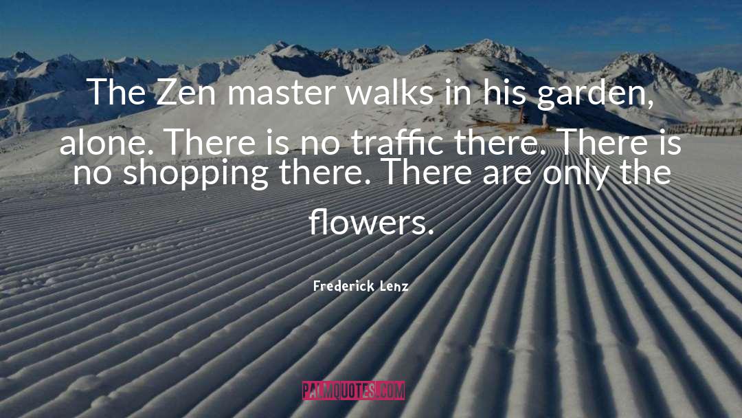 Flower Garden quotes by Frederick Lenz