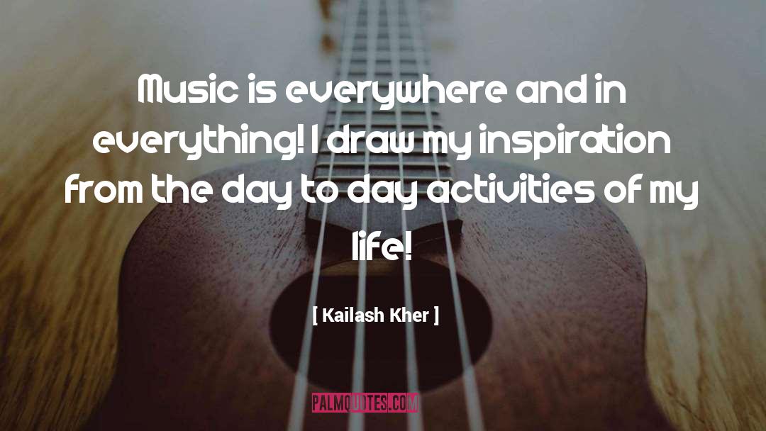 Flower Of Life quotes by Kailash Kher