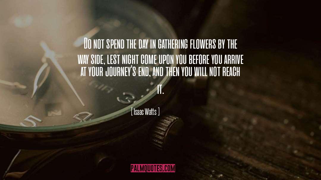 Flower quotes by Isaac Watts