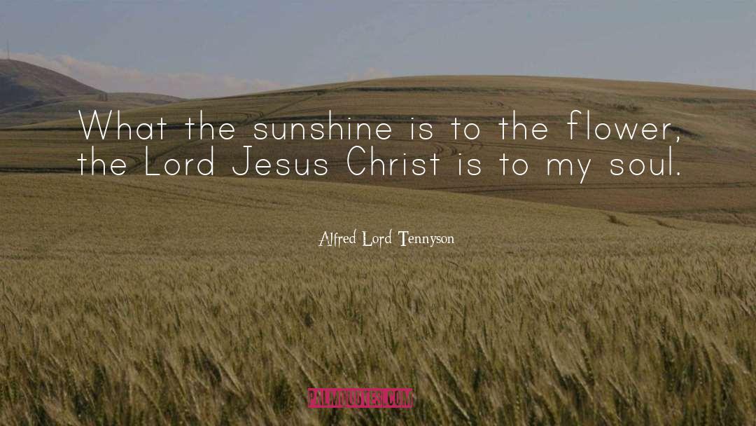 Flower quotes by Alfred Lord Tennyson