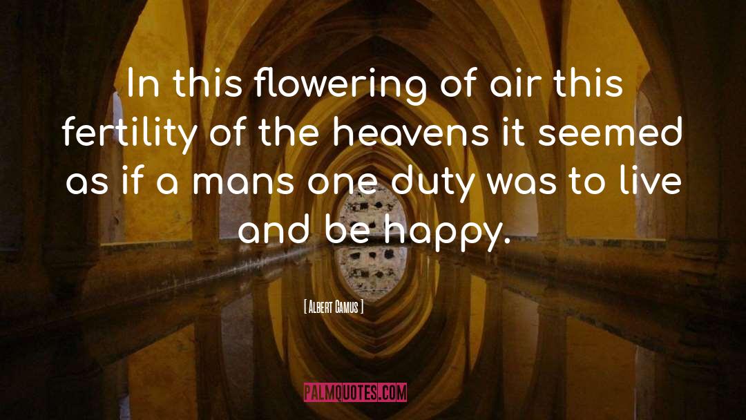 Flowering quotes by Albert Camus
