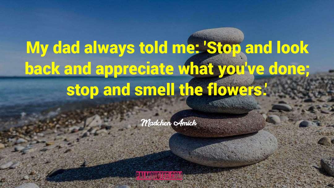 Flowers And Gardens quotes by Madchen Amick