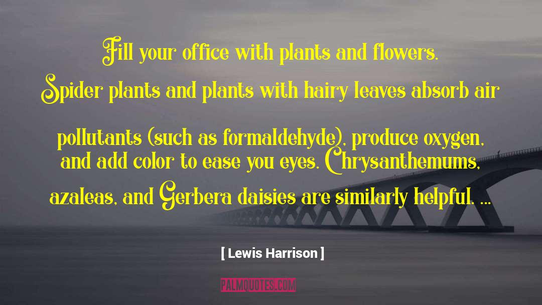 Flowers And Plants Suspense quotes by Lewis Harrison