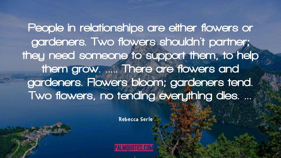 Flowers Bloom quotes by Rebecca Serle