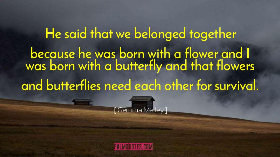Flowers Growing quotes by Gemma Malley
