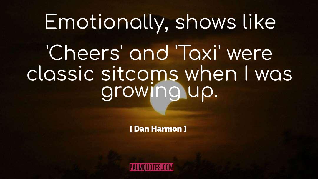 Flowers Growing quotes by Dan Harmon