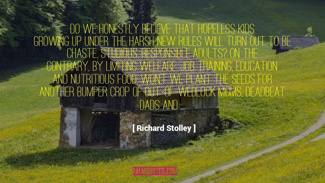 Flowers Growing quotes by Richard Stolley