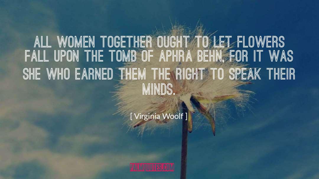Flowers Literary quotes by Virginia Woolf
