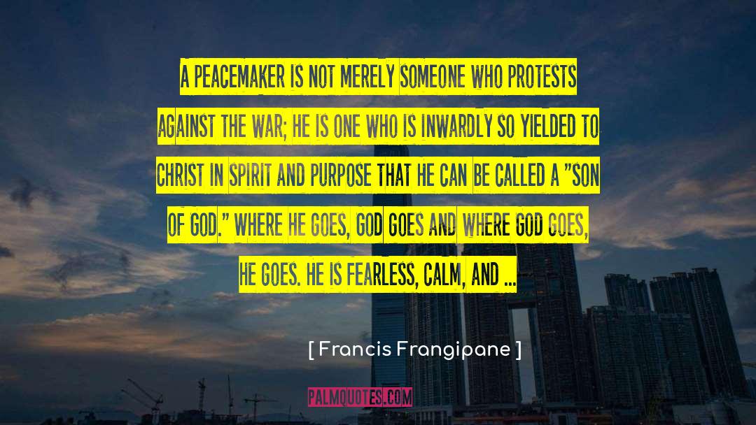 Flowers Of Peace quotes by Francis Frangipane
