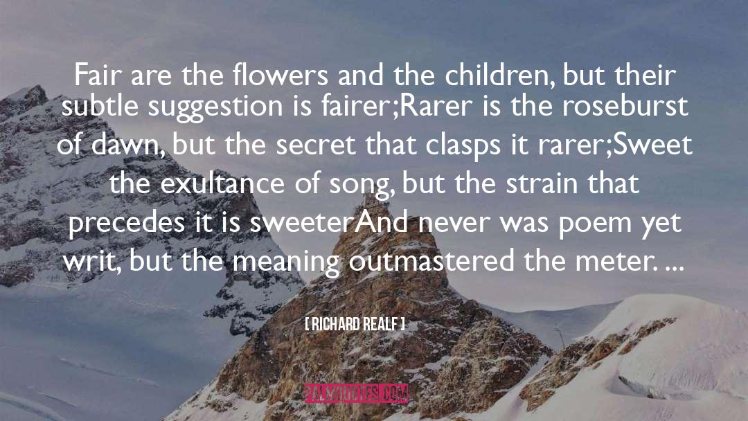 Flowers quotes by Richard Realf