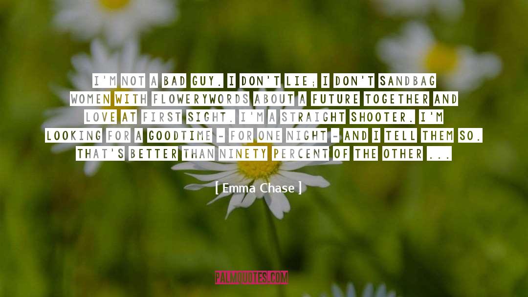 Flowery quotes by Emma Chase